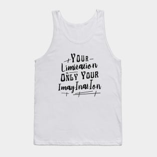 Your limitation is only your imagination | Productivity Tank Top